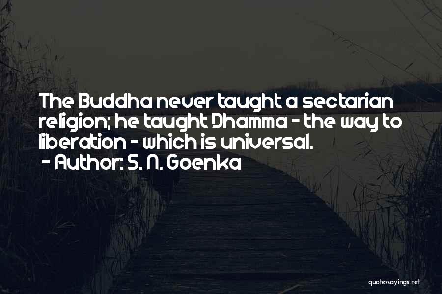 Dhamma Quotes By S. N. Goenka