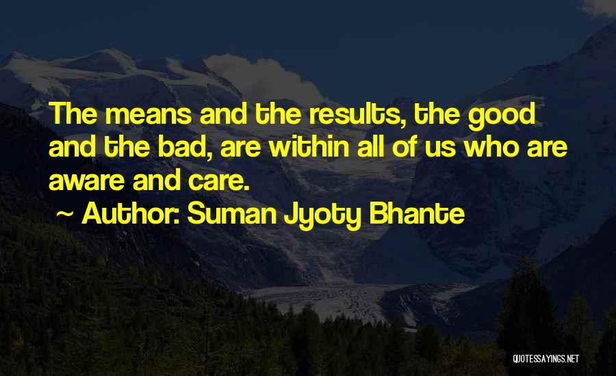 Dhamma Quotes By Suman Jyoty Bhante