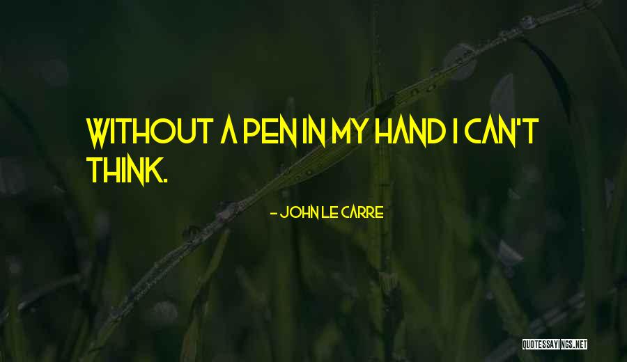 Dhammika Quotes By John Le Carre