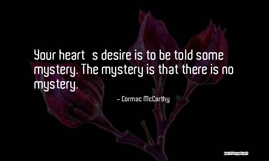 Dhananjayan S Quotes By Cormac McCarthy Dhananjayan S Quotes By Cormac McCarthy