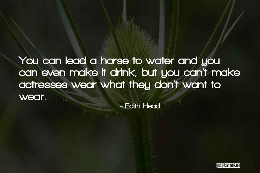 Dhanashri Varma Quotes By Edith Head Dhanashri Varma Quotes By Edith Head