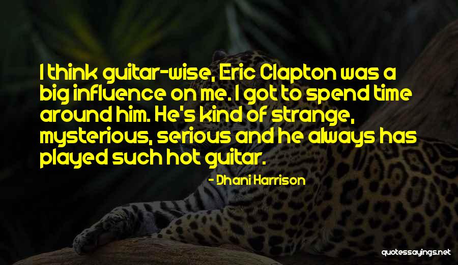 Dhani Harrison Quotes 794188 Dhani Harrison Quotes 794188