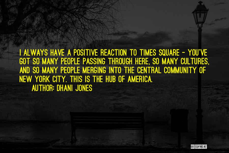 Dhani Jones Quotes 1253901