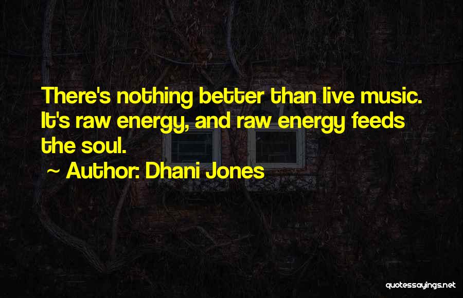 Dhani Jones Quotes 1379581