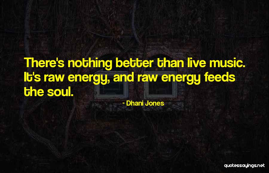 Dhani Jones Quotes 1379581