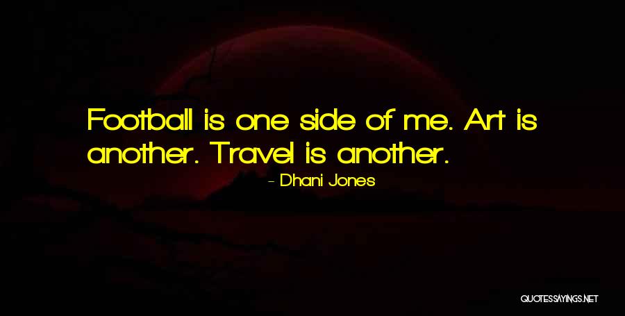 Dhani Jones Quotes 2185725