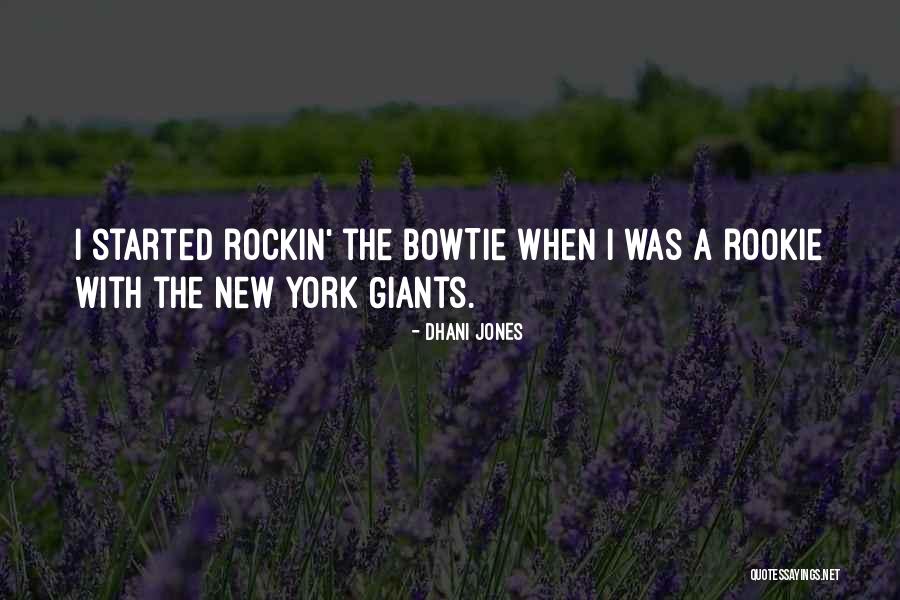Dhani Quotes By Dhani Jones Dhani Quotes By Dhani Jones