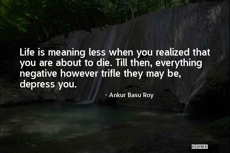 Dhanpaul Ramnarine Quotes By Ankur Basu Roy Dhanpaul Ramnarine Quotes By Ankur Basu Roy