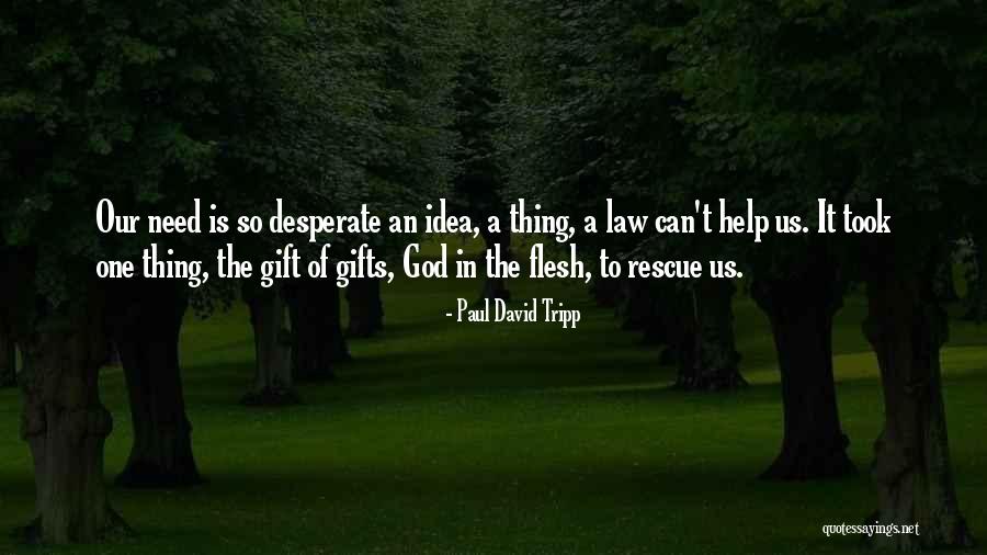Dharamveer Bharti Quotes By Paul David Tripp Dharamveer Bharti Quotes By Paul David Tripp