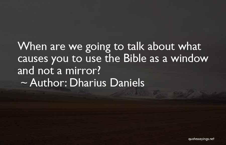 Dharius Daniels Quotes 1146769