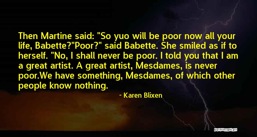 Dharker Negligee Quotes By Karen Blixen Dharker Negligee Quotes By Karen Blixen