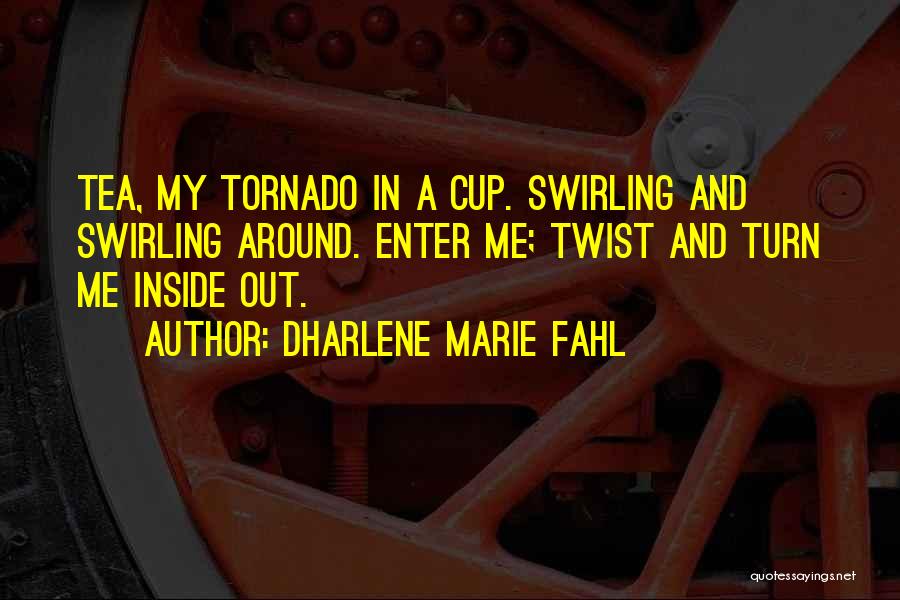 Dharlene Marie Fahl Quotes 1205115