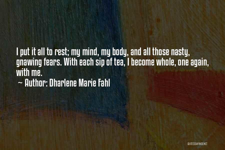 Dharlene Marie Fahl Quotes 1742488