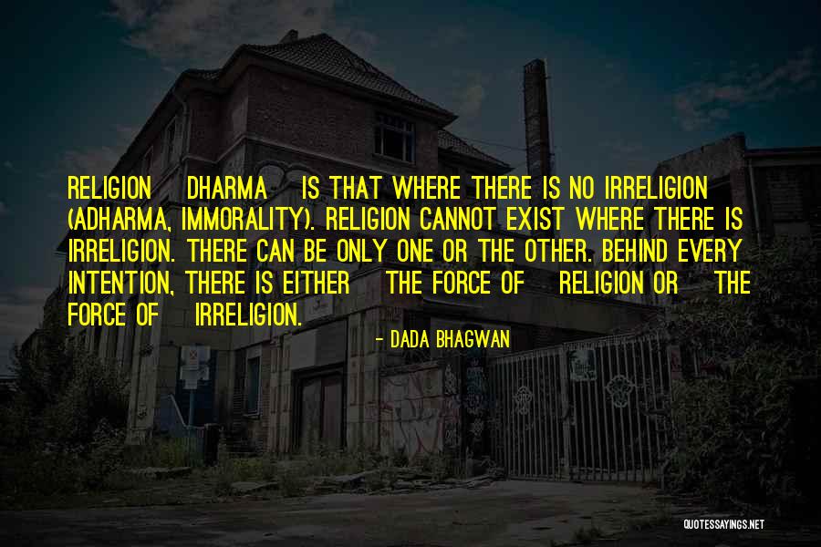 Dharma And Adharma Quotes By Dada Bhagwan