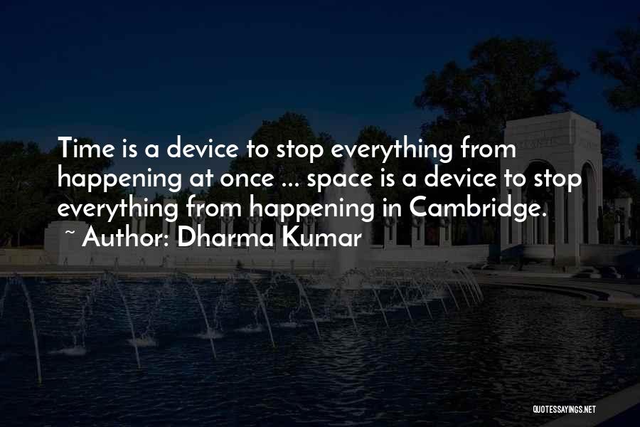 Dharma Kumar Quotes 1860007