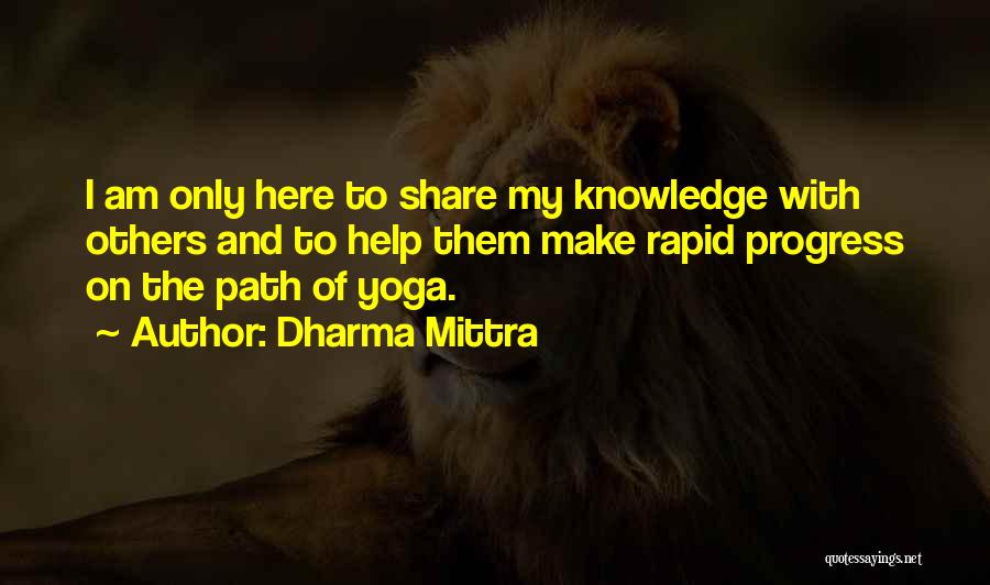 Dharma Mittra Quotes 754963