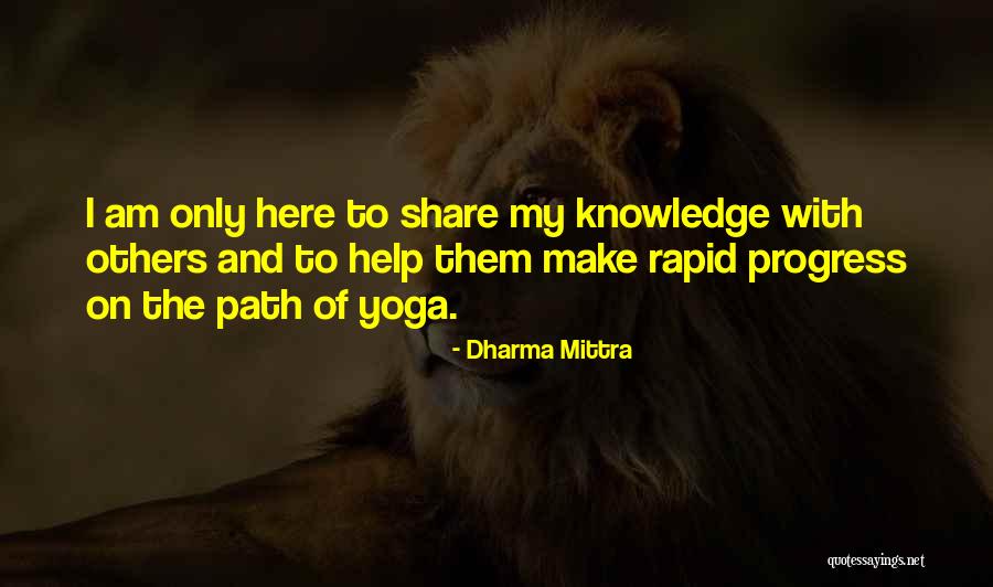 Dharma Mittra Quotes 754963