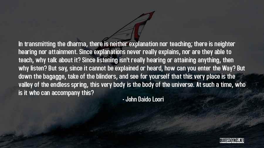Dharma Teaching Quotes By John Daido Loori Dharma Teaching Quotes By John Daido Loori