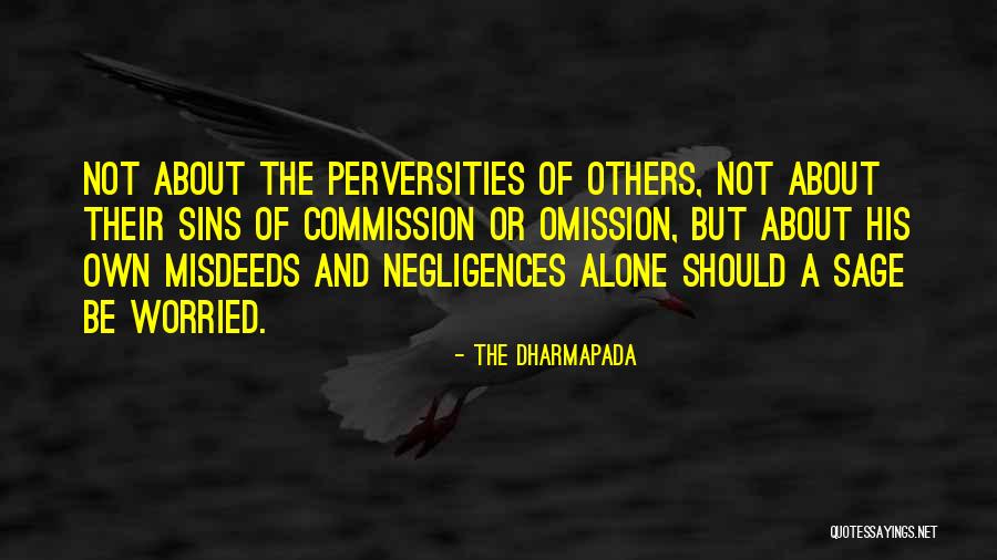 Dharmapada Quotes By The Dharmapada Dharmapada Quotes By The Dharmapada