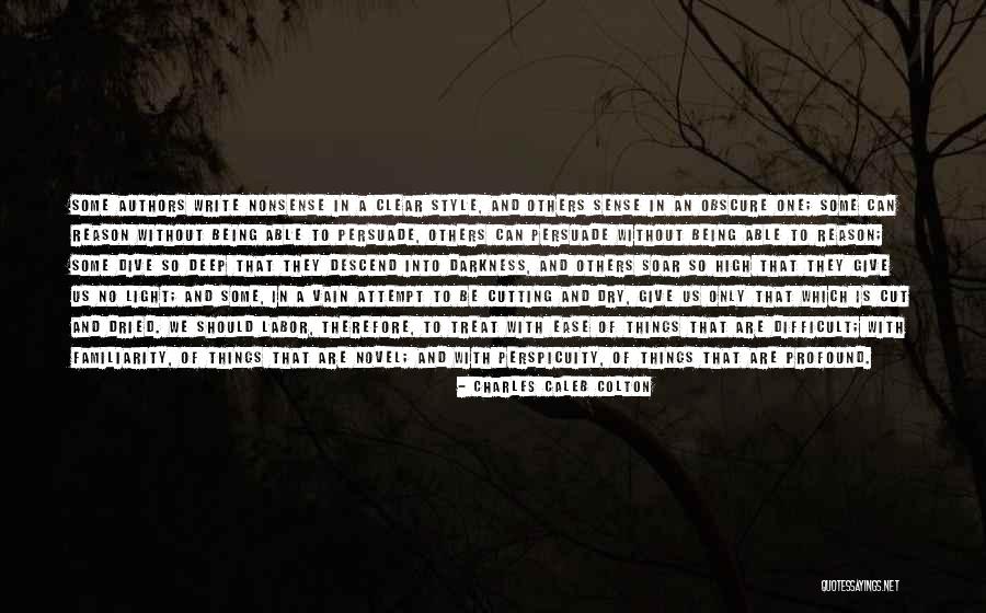 Dharmarajan Sriram Quotes By Charles Caleb Colton Dharmarajan Sriram Quotes By Charles Caleb Colton