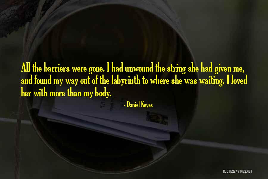 Dharr Man Quotes By Daniel Keyes Dharr Man Quotes By Daniel Keyes