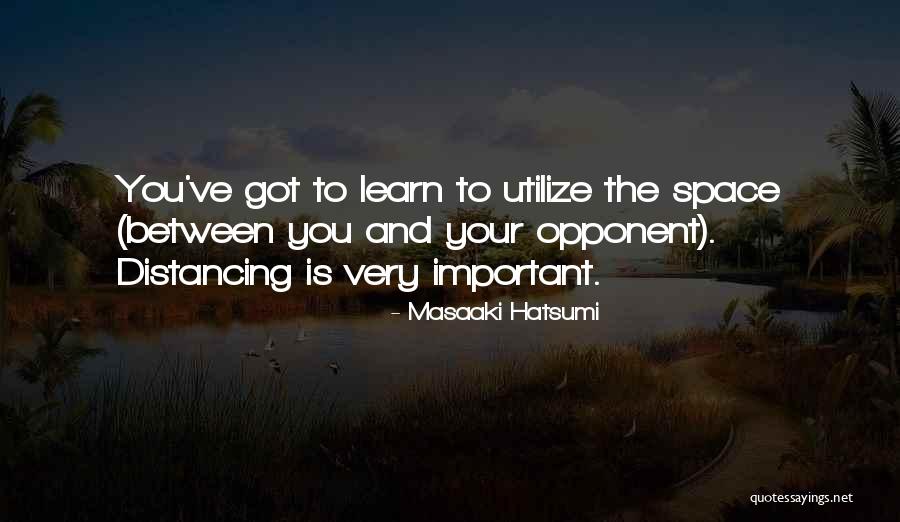 Dharr Man Quotes By Masaaki Hatsumi Dharr Man Quotes By Masaaki Hatsumi