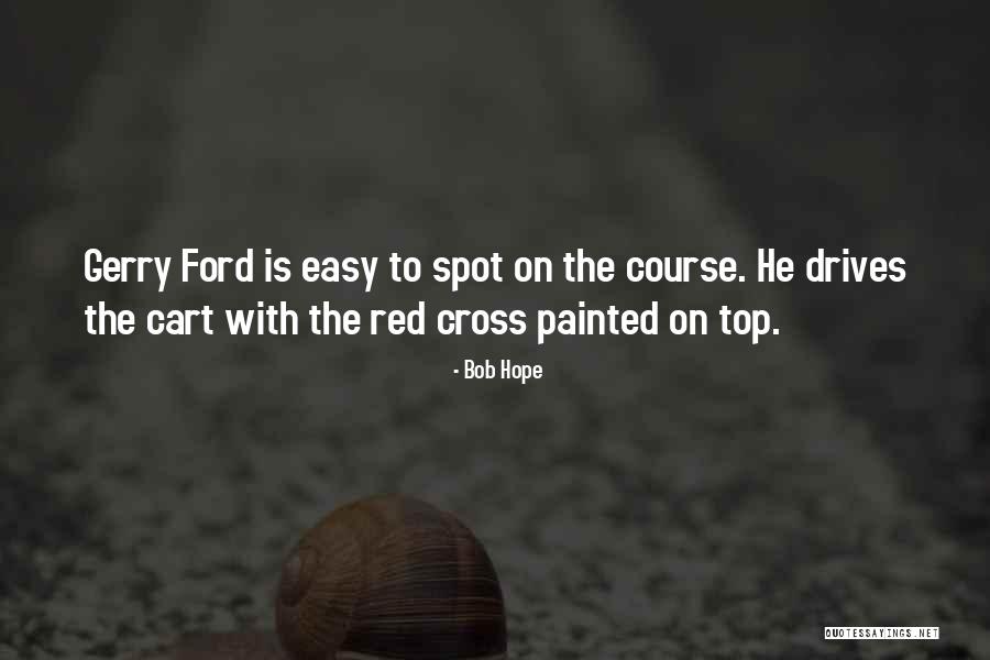 Dharti Sunehri Quotes By Bob Hope Dharti Sunehri Quotes By Bob Hope