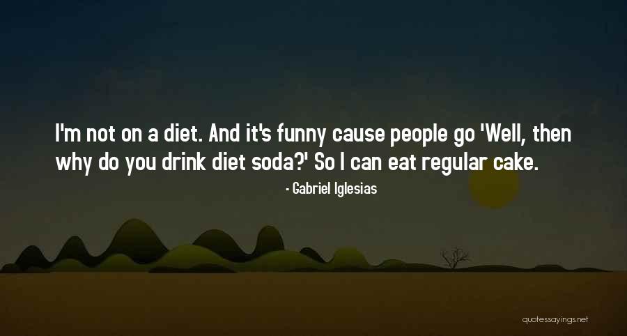 Dhasmana Anil Quotes By Gabriel Iglesias Dhasmana Anil Quotes By Gabriel Iglesias