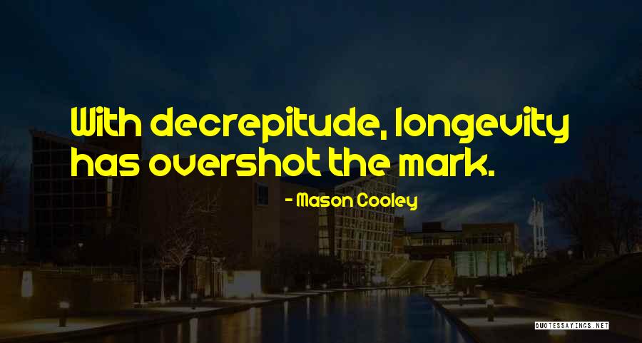 Dheena Video Quotes By Mason Cooley Dheena Video Quotes By Mason Cooley