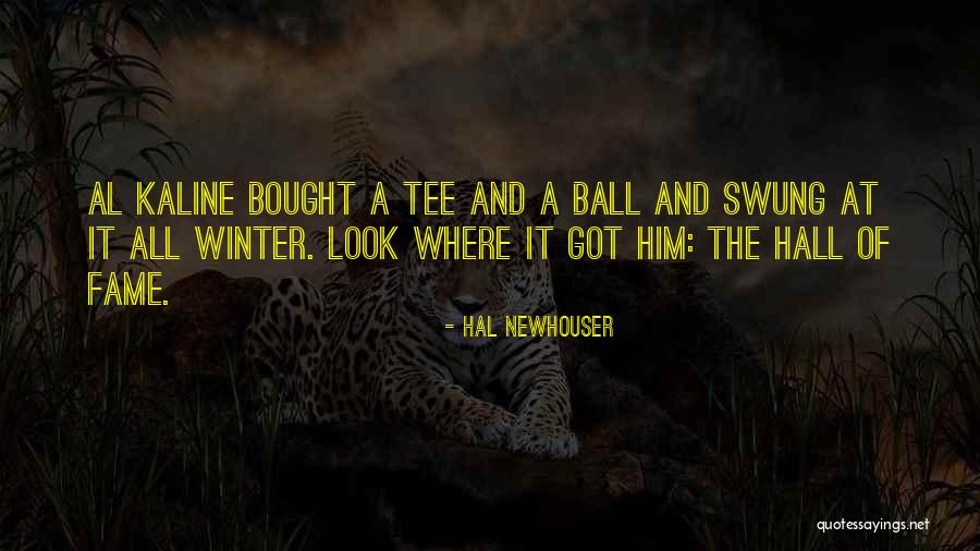 Dheirra Quotes By Hal Newhouser Dheirra Quotes By Hal Newhouser