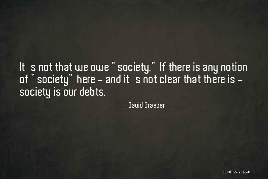 Dheliat Quotes By David Graeber Dheliat Quotes By David Graeber