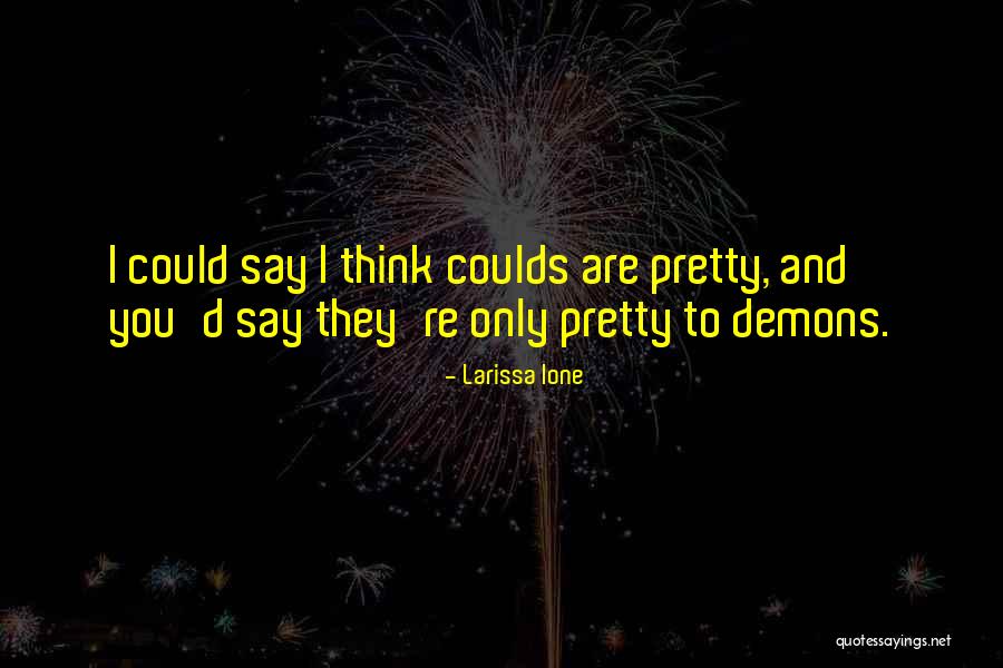 D'herelle Quotes By Larissa Ione D'herelle Quotes By Larissa Ione