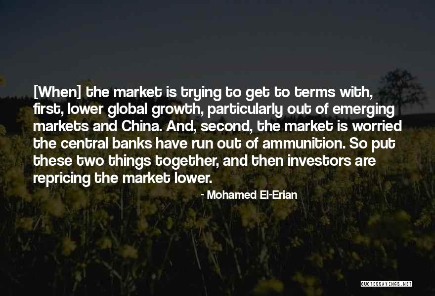 Dheweke Quotes By Mohamed El-Erian Dheweke Quotes By Mohamed El-Erian