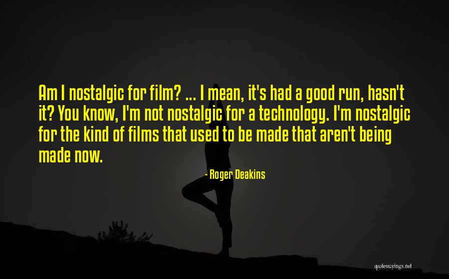 Dhiaa Quotes By Roger Deakins Dhiaa Quotes By Roger Deakins
