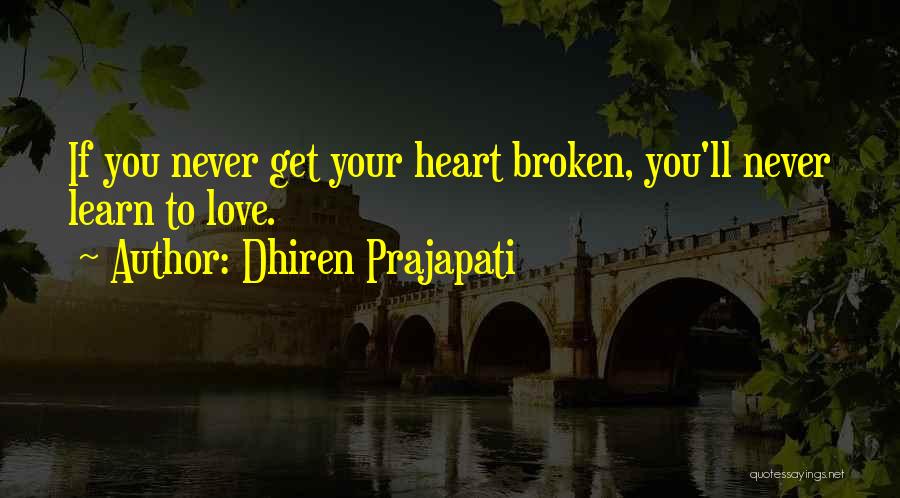 Dhiren Prajapati Quotes 81080