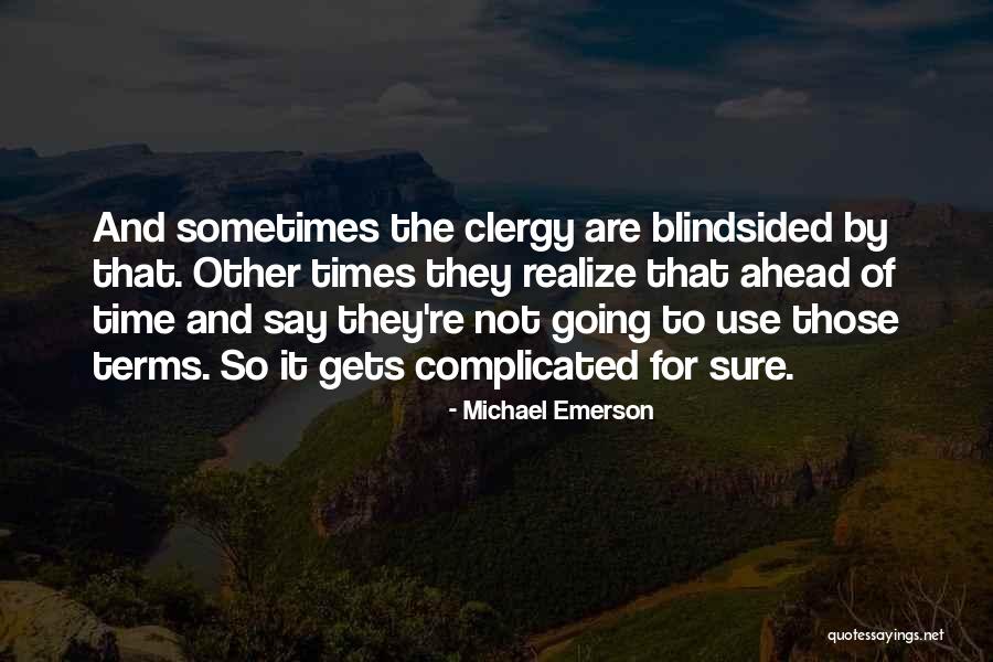Dhiren Shah Quotes By Michael Emerson Dhiren Shah Quotes By Michael Emerson