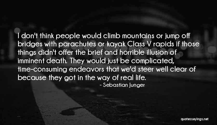 Dhiresh Jeyarajah Quotes By Sebastian Junger Dhiresh Jeyarajah Quotes By Sebastian Junger