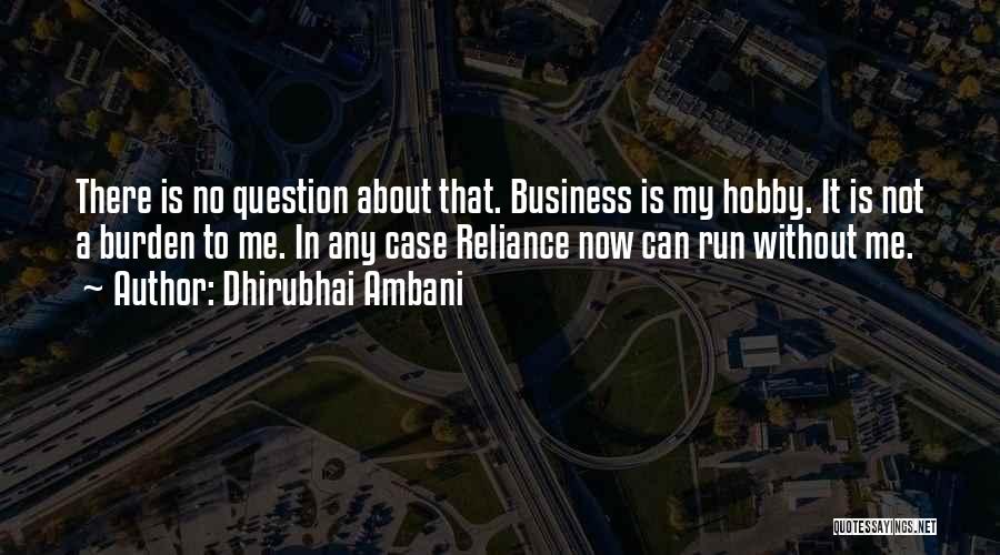 Dhirubhai Ambani Quotes 1325920