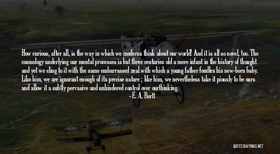Dhivern Quotes By E. A. Burtt Dhivern Quotes By E. A. Burtt