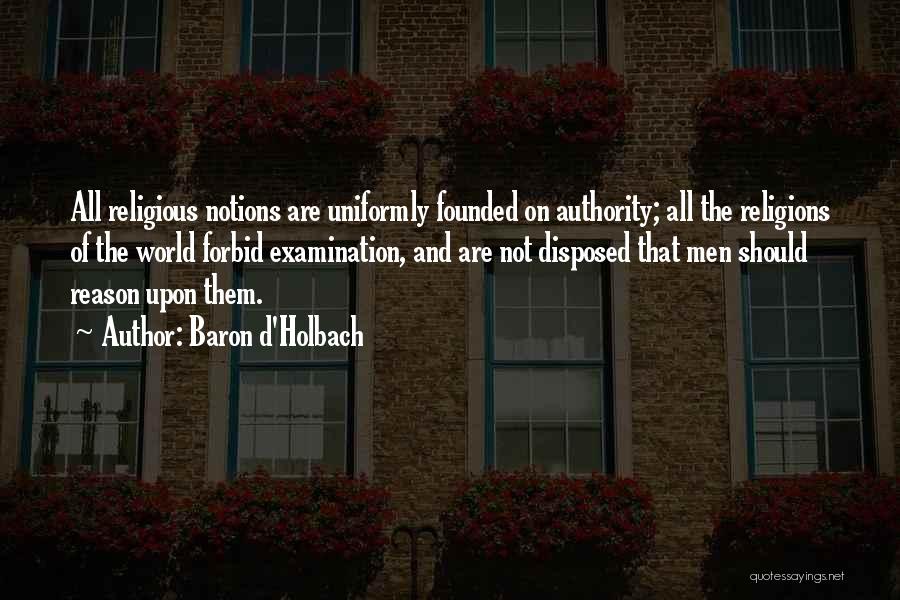 D'holbach Quotes By Baron D'Holbach