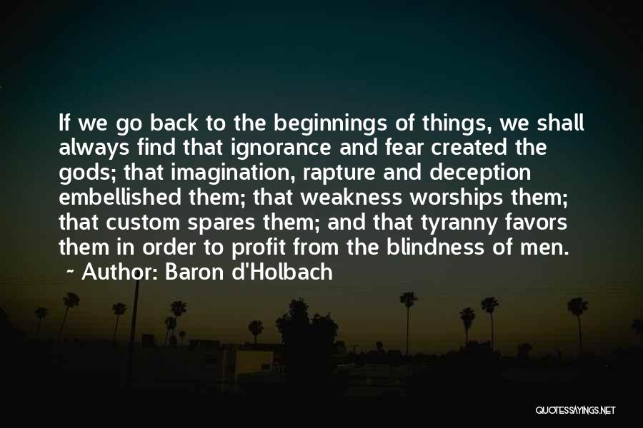 D'holbach Quotes By Baron D'Holbach