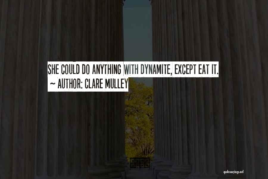 Dholuo Wise Quotes By Clare Mulley