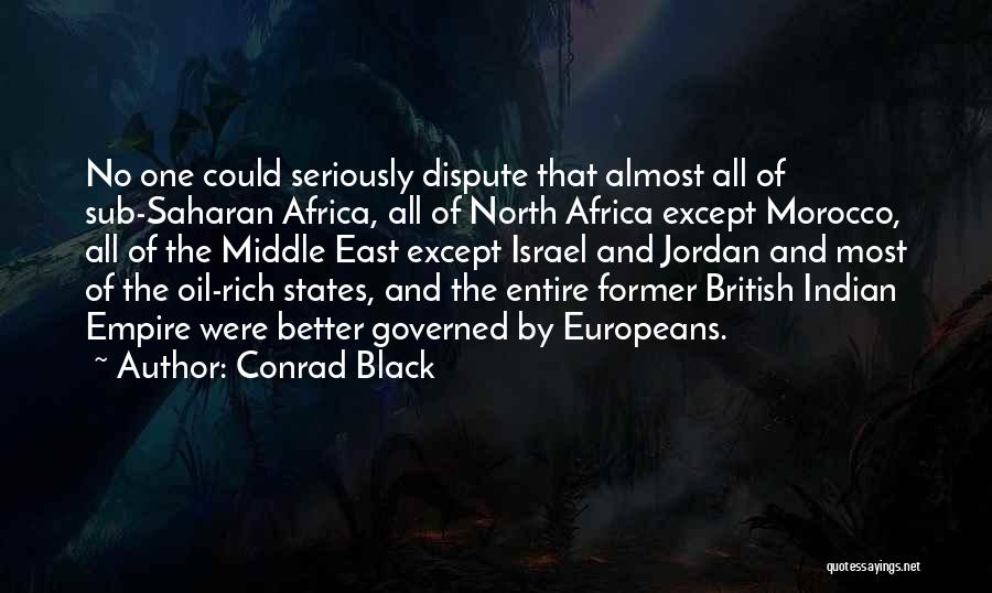 Dholuo Wise Quotes By Conrad Black