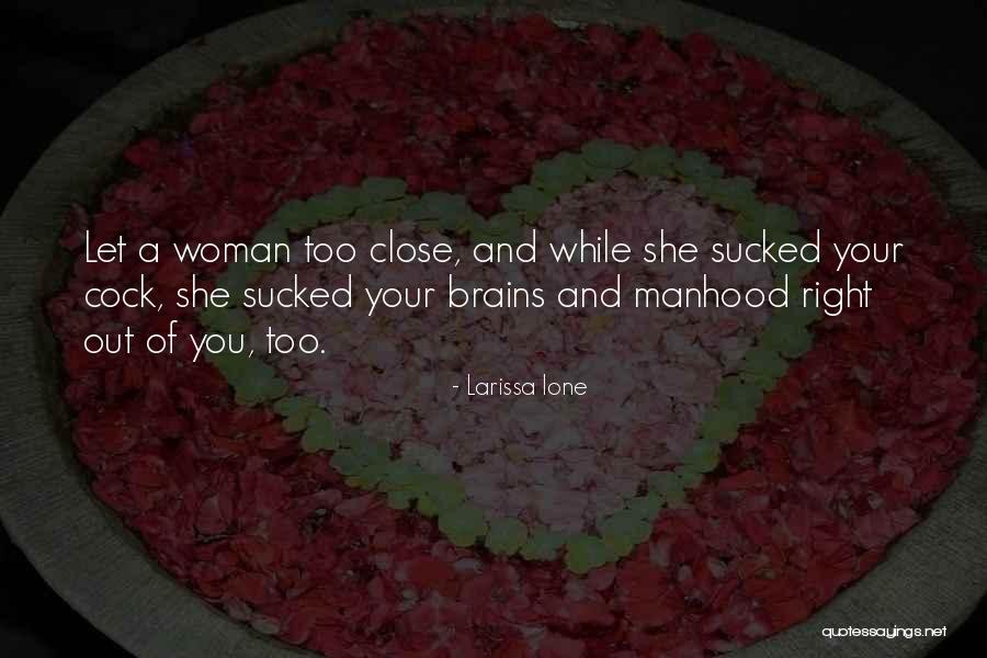 Dhomme Quotes By Larissa Ione