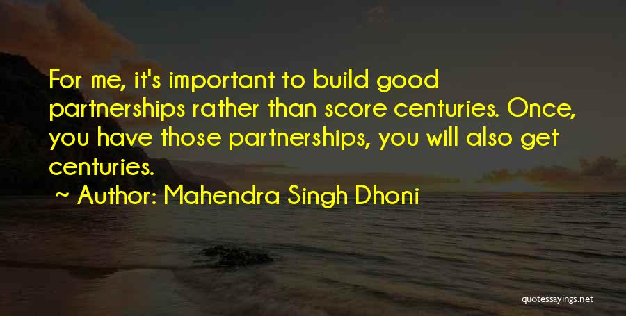 Dhoni Best Quotes By Mahendra Singh Dhoni