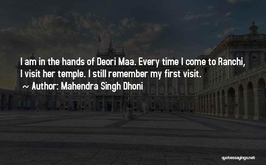 Dhoni Best Quotes By Mahendra Singh Dhoni