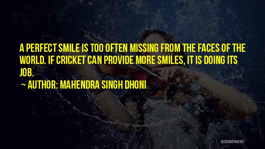 Dhoni Best Quotes By Mahendra Singh Dhoni