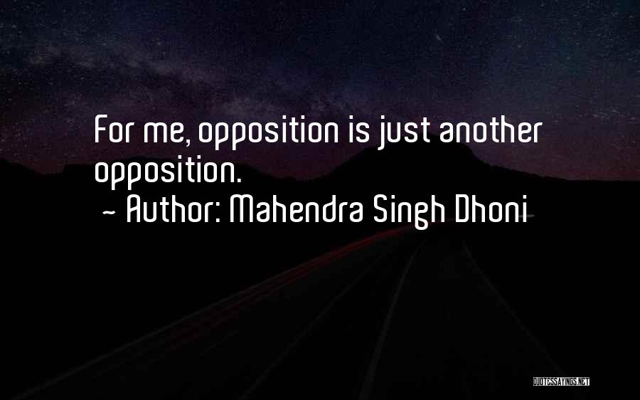 Dhoni's Quotes By Mahendra Singh Dhoni