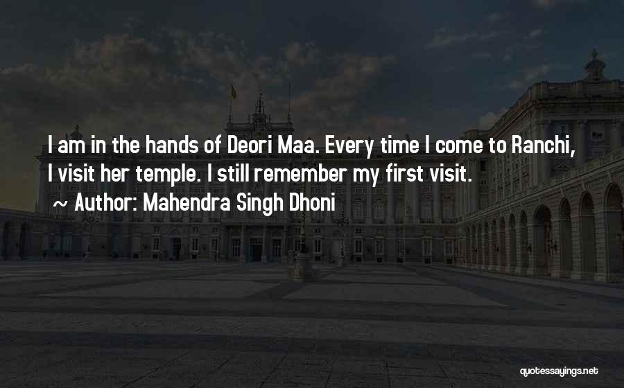 Dhoni's Quotes By Mahendra Singh Dhoni