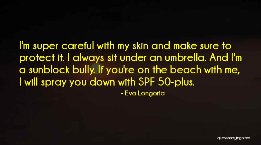Dhoruba Baharini Quotes By Eva Longoria Dhoruba Baharini Quotes By Eva Longoria